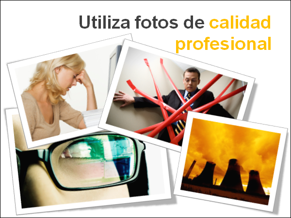 Usa fotos de calidad profesional