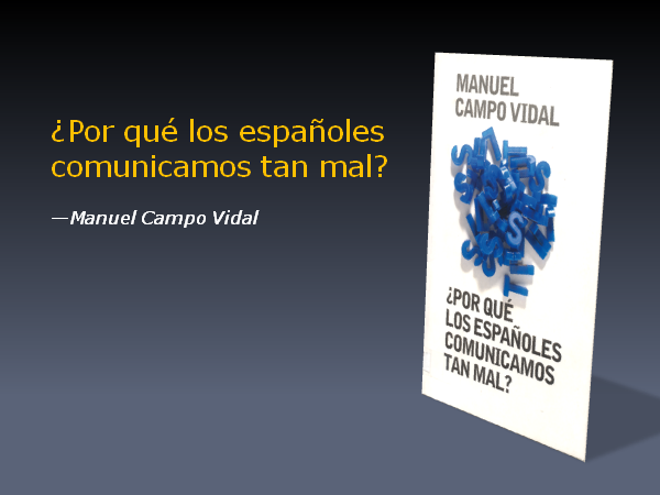 Por qué los españoles comunicamos tan mal