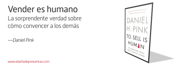 Vender es humano: La sorprendente verdad sobre cómo convencer a los demás