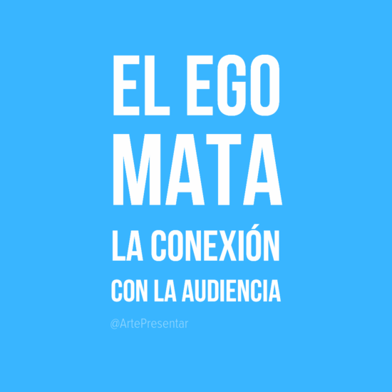 #citas El ego mata y la conexión con la audiencia