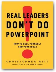 Real Leaders Don’t Do PowerPoint