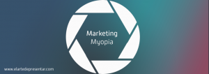 Marketing myopia