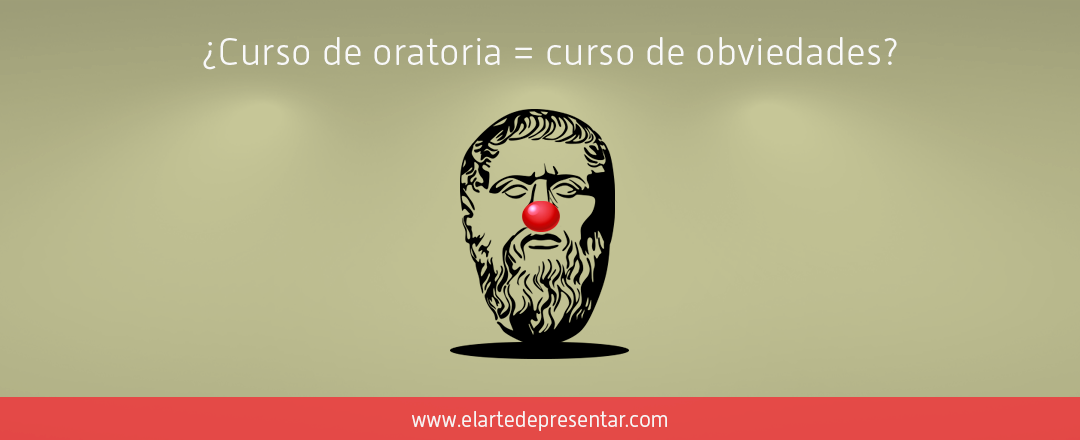 ¿Curso de oratoria = curso de obviedades?